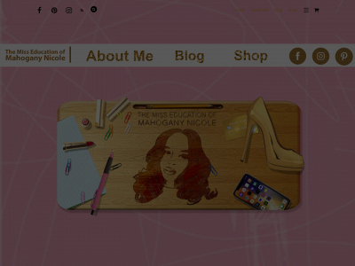 themisseducationofmahoganynicole.com snapshot