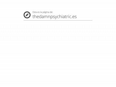 thedamnpsychiatric.es snapshot