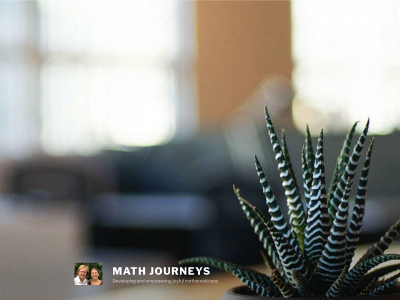 mathjourneysdevelopingandempoweringjoyfulmathematicians.com snapshot