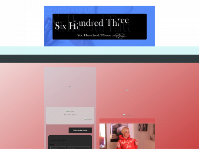 www.sixhundredthree.com snapshot