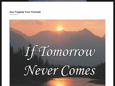 ourtragedyyourtriumph.com snapshot