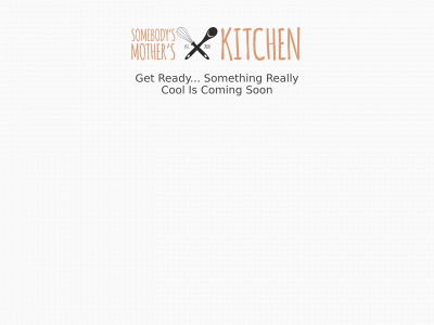 somebodysmotherskitchen.com snapshot